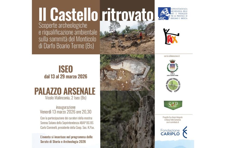 Scopri di più sull'articolo Mostra “Il castello ritrovato” al Palazzo Arsenale di Iseo
