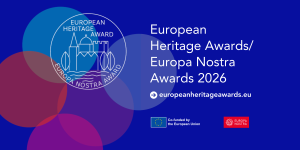 Scopri di più sull'articolo Premi europei per il Patrimonio Culturale/Europa Nostra Awards: Una rete di eccellenze
